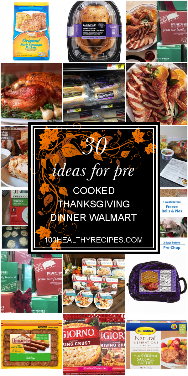 30-ideas-for-pre-cooked-thanksgiving-dinner-walmart-best-diet-and